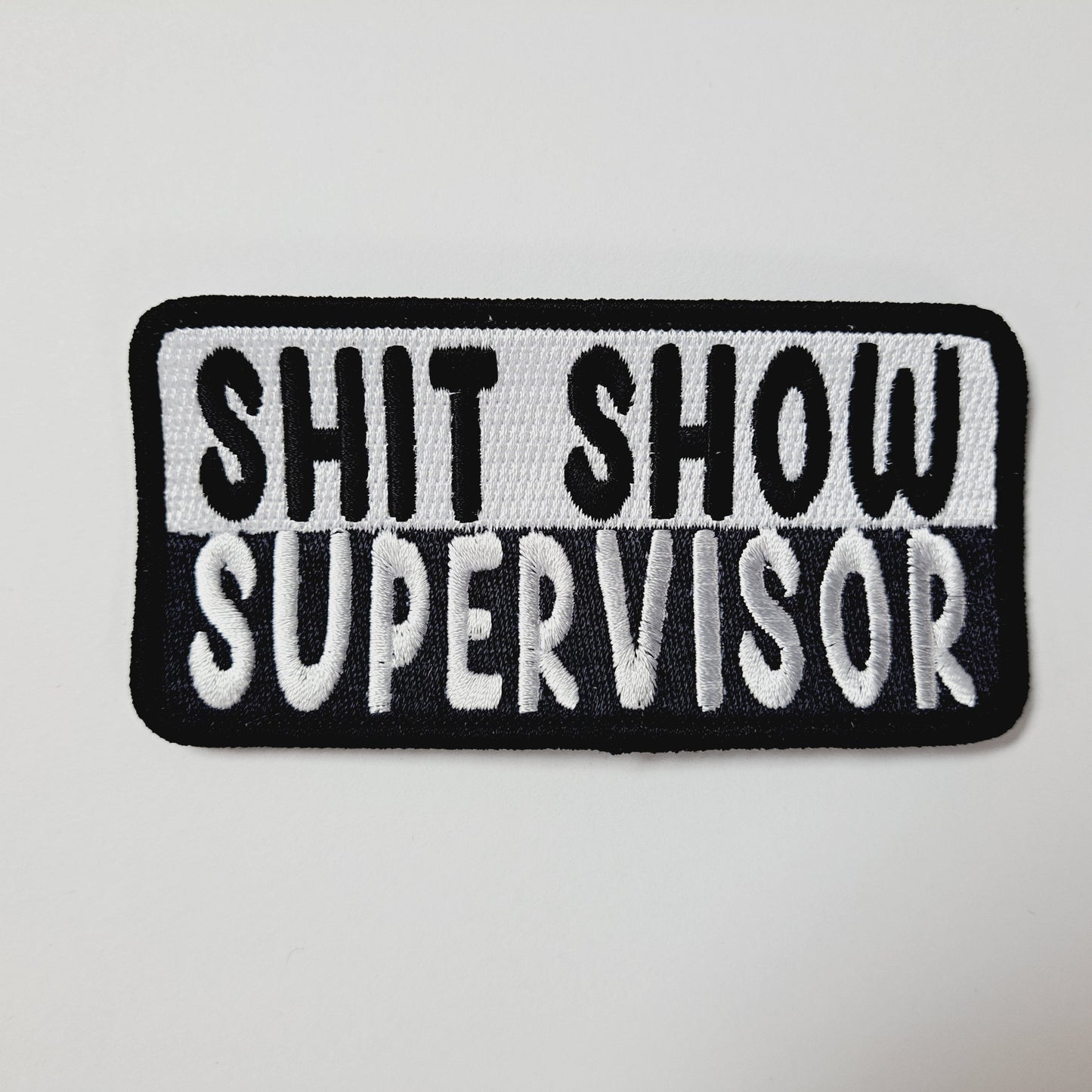 Shit Show Supervisor Embroidered Patch