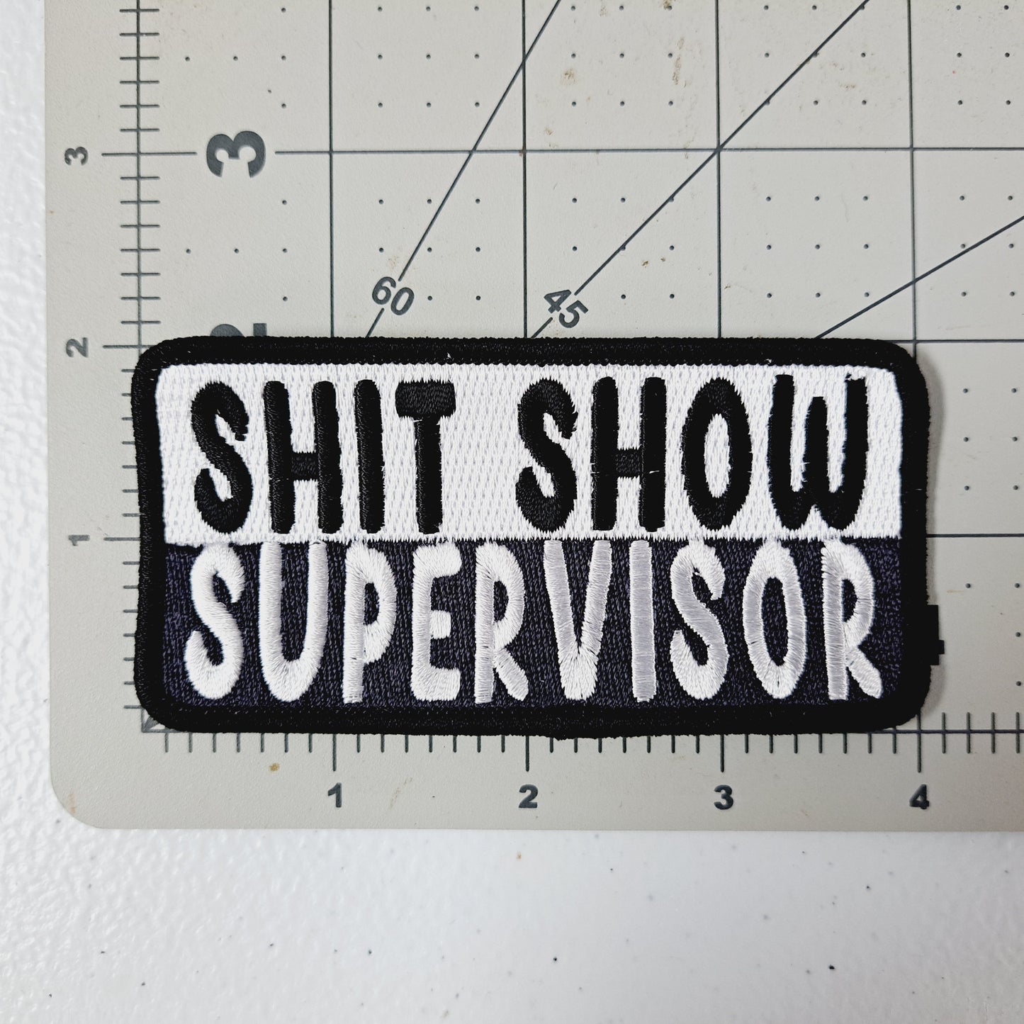 Shit Show Supervisor Embroidered Patch