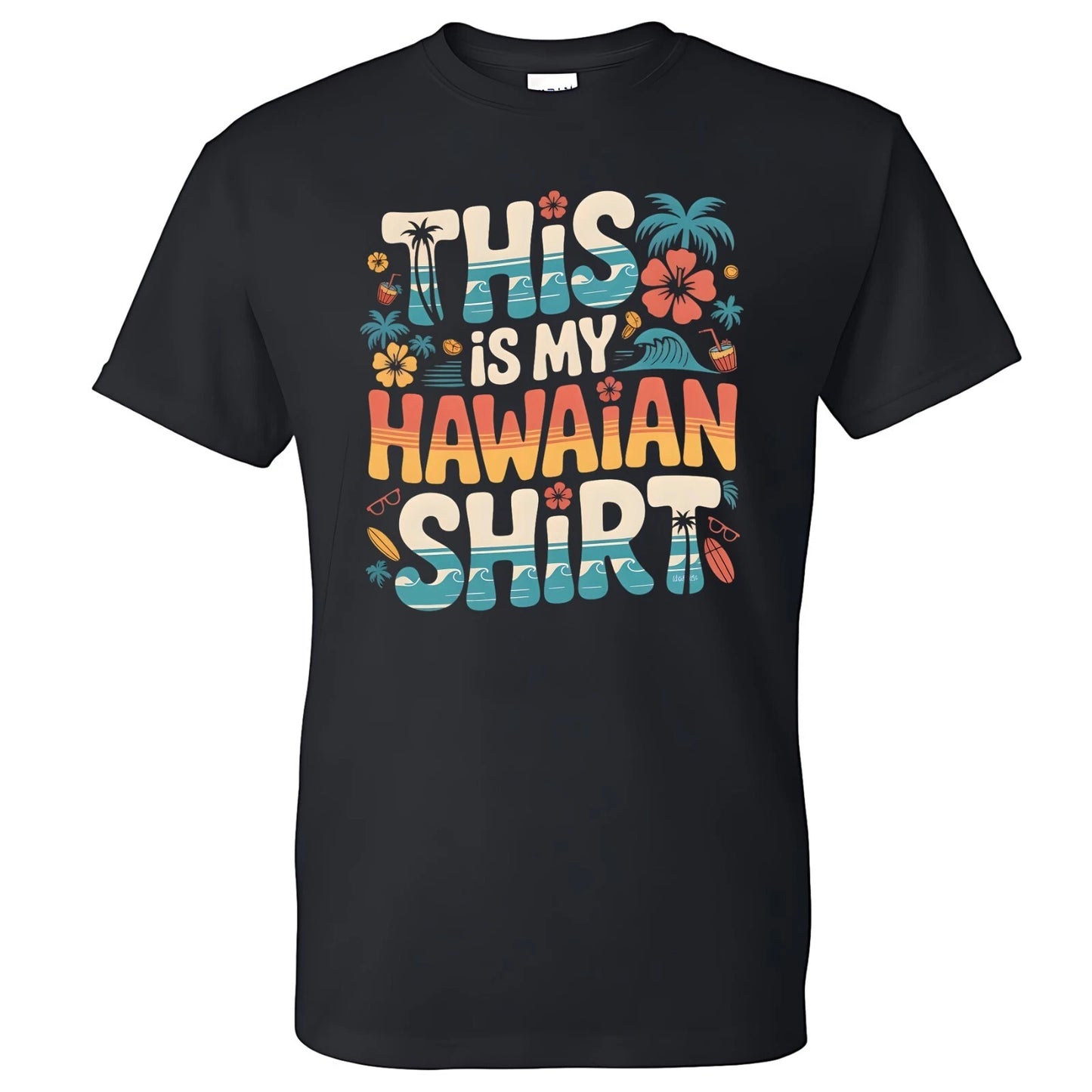 Hawaiian Shirt Men's T-shirt Funny Humorous Gift Vacation