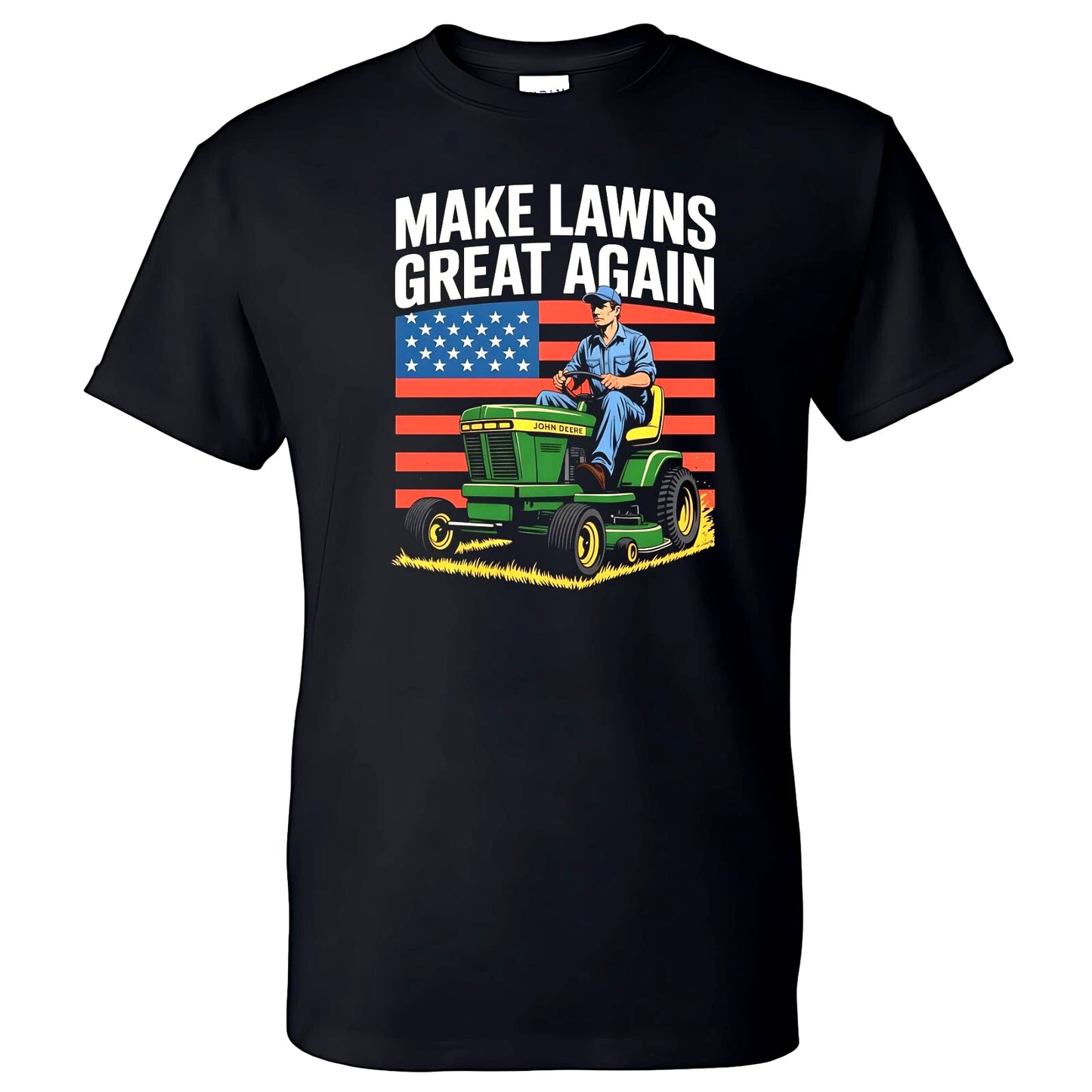 Make Lawns Great Again Dad Mows Lawn T-shirt Fathers Day Gift