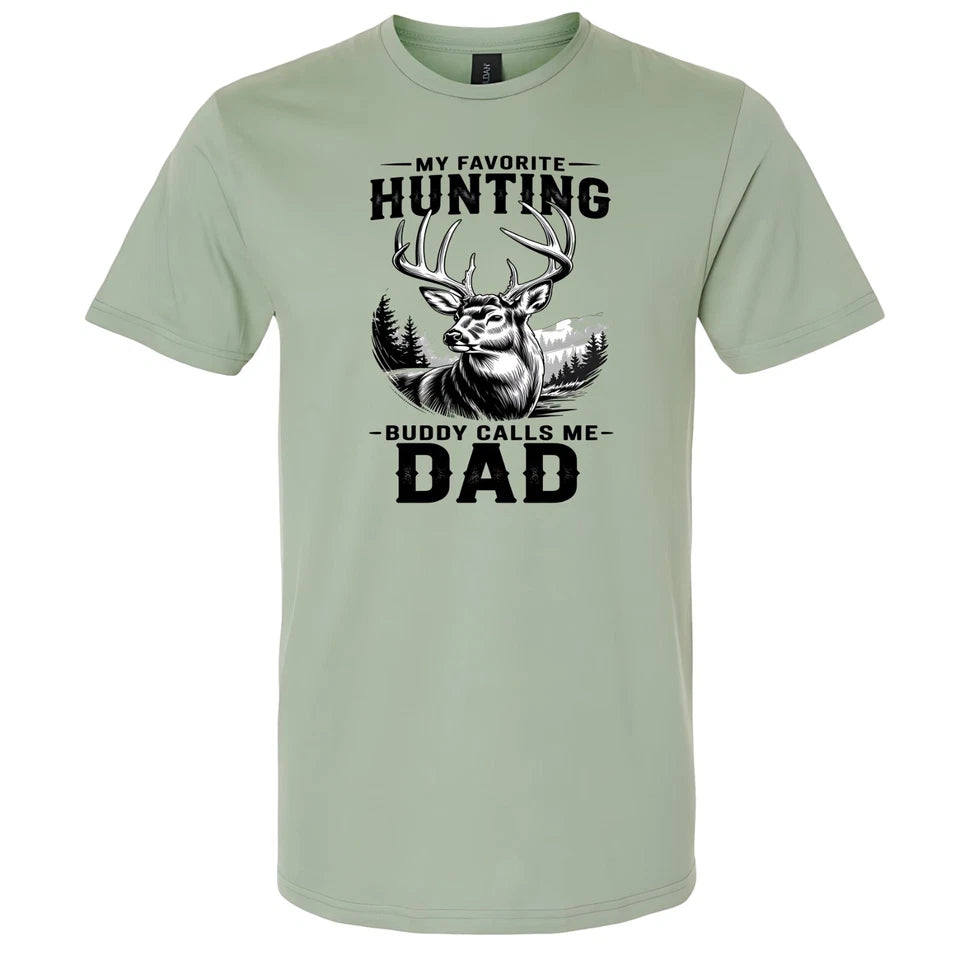 Favorite Hunting Buddy Calls Me DAD Deer Hunter T-shirt Fathers Day Gift
