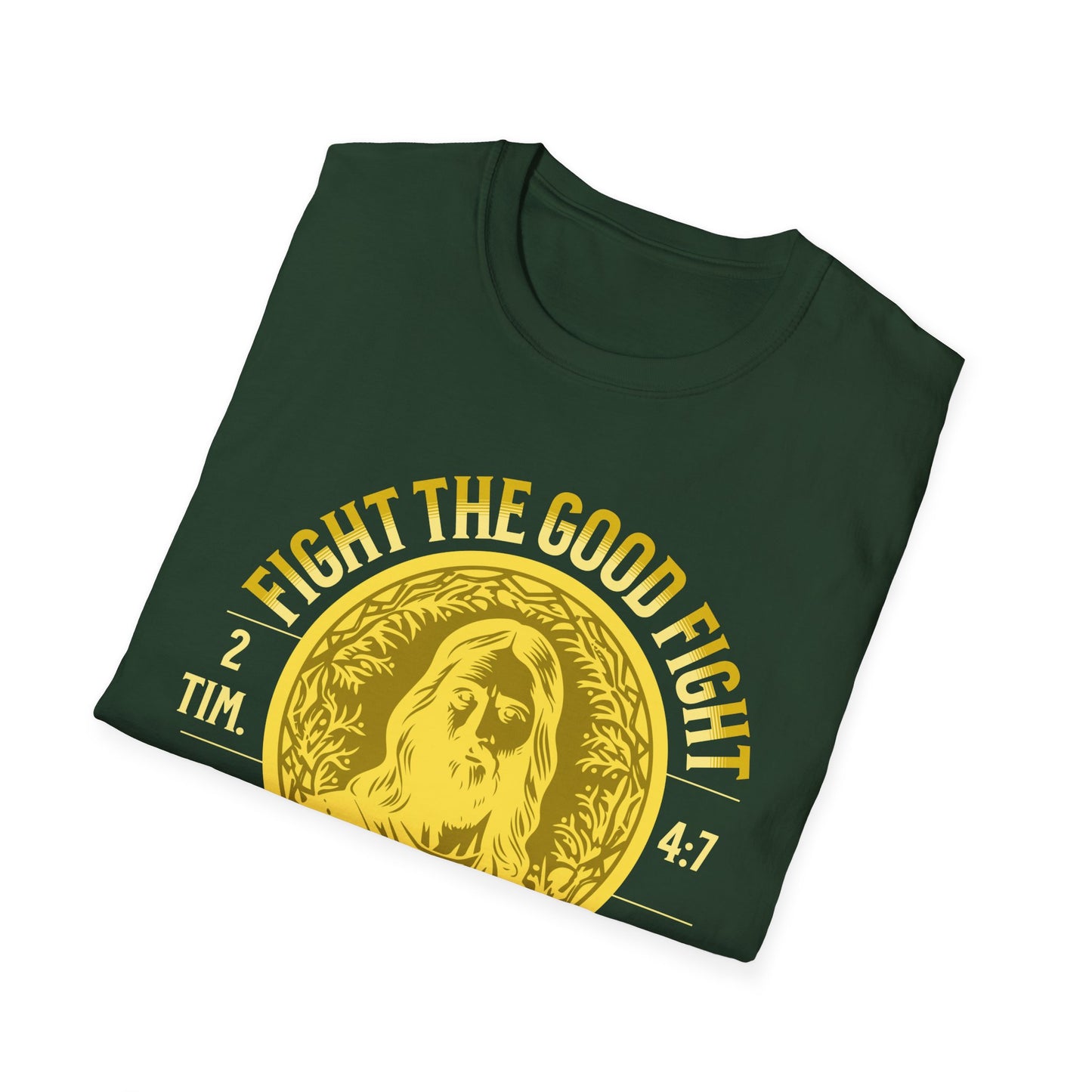 Fight The Good Fight 2 Tim. 4:7Jesus Christian Religious Faith T-Shirt Cotton Unisex Softstyle