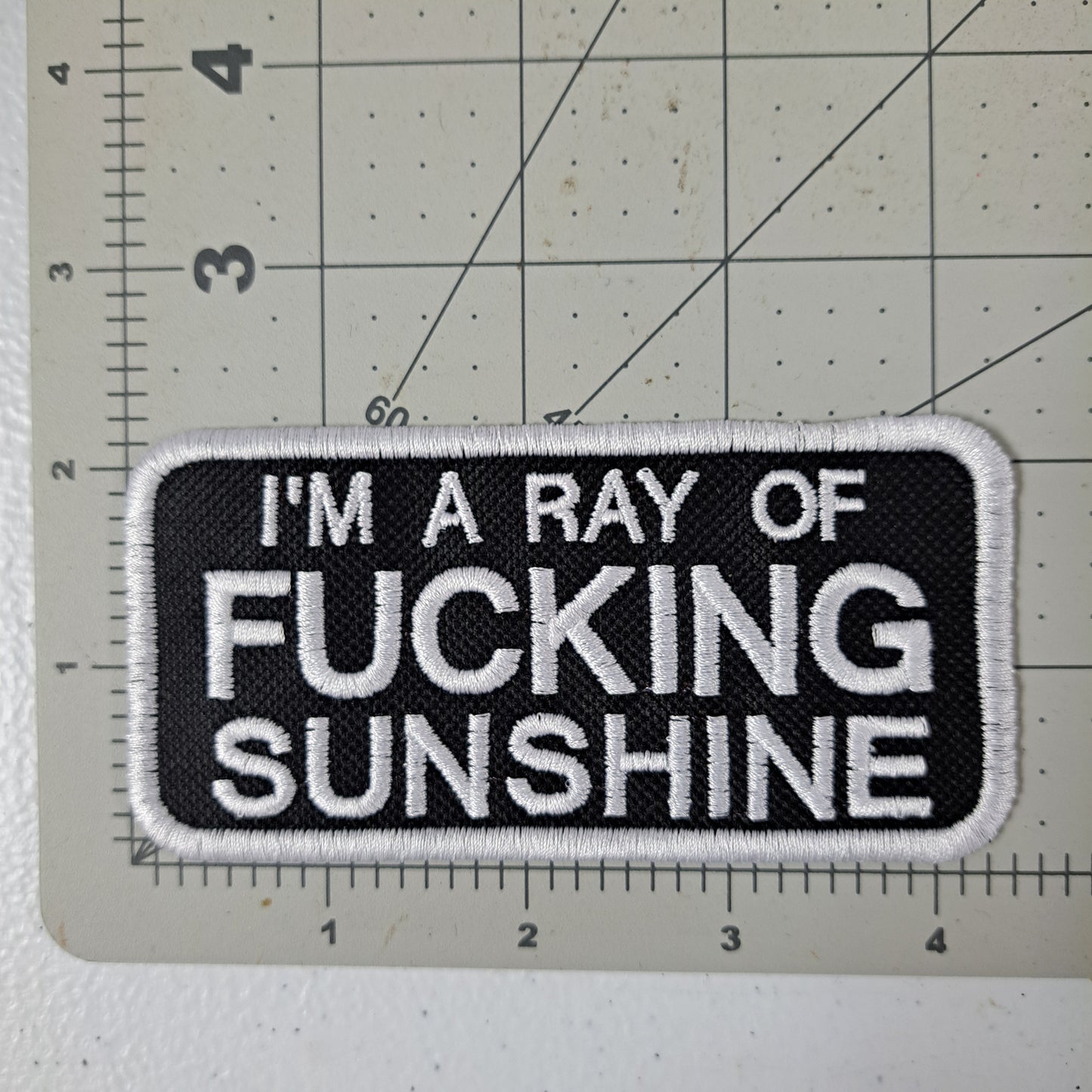 I'm A Ray Of Fucking Sunshine Embroidered Patch