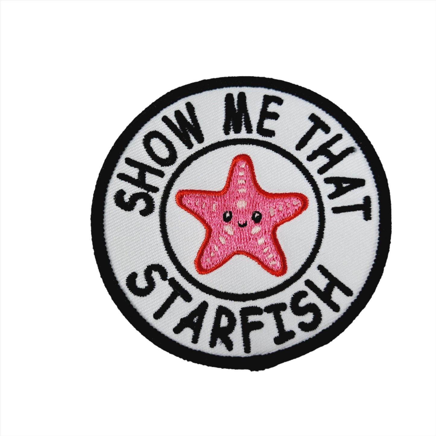 Show Me That Starfish Embroidered Patch