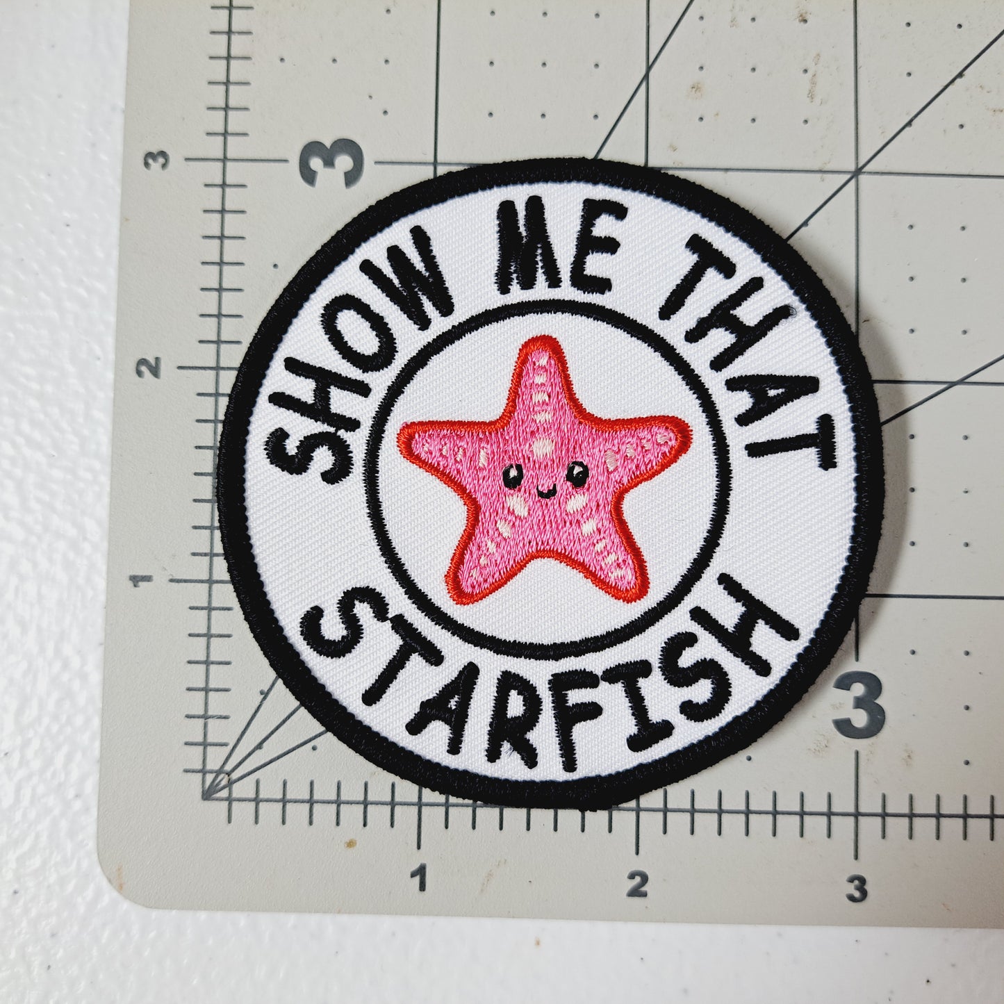 Show Me That Starfish Embroidered Patch