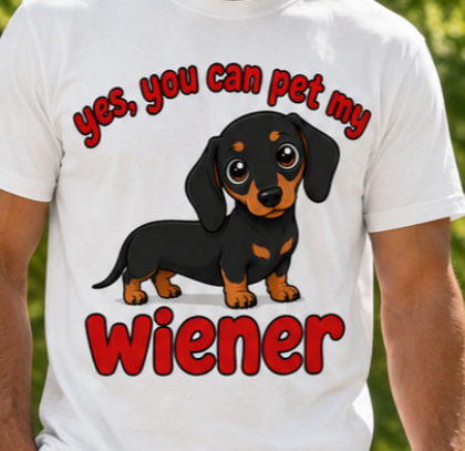 Yes, You Can Pet My Wiener Dog Dachshund T-shirt Mens Multiple Sizes Cotton