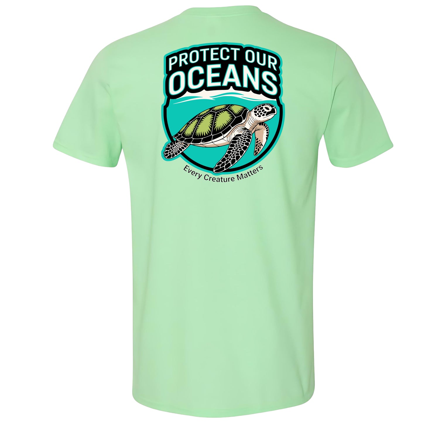 Sea Turtle Protect Our Oceans T-shirt Evry Creature Matters Sea Life