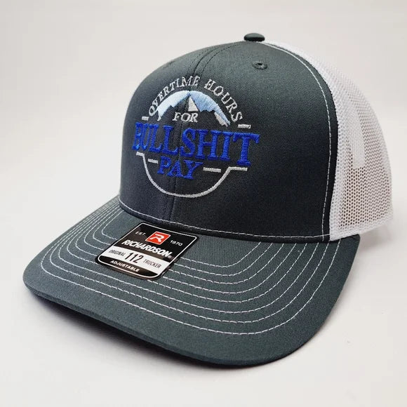 Overtime Hours Bullshit Pay Richardson 112 Trucker Mesh Snapback White & Gray