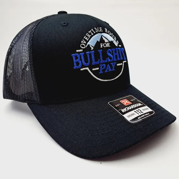 Overtime Hours Bullshit Pay Richardson 112 Trucker Mesh Snapback Black