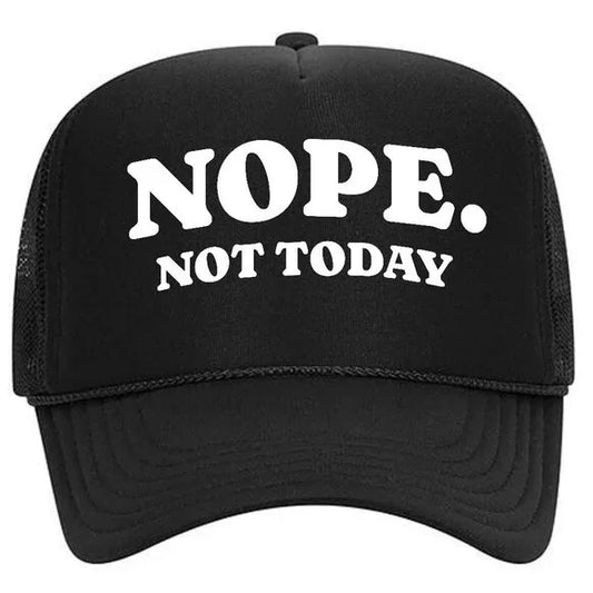 Nope Not Today Black Foam Trucker Hat Mesh Snapback Cap