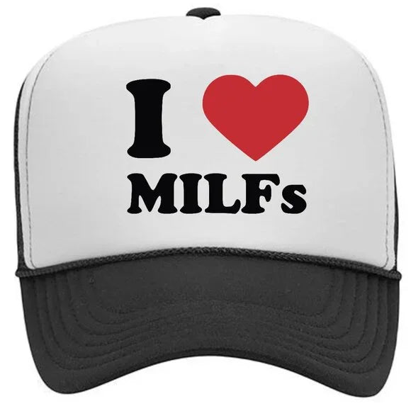 I Love Milfs Gift Foam Trucker Mesh Snapback Cap Hat Black Gift