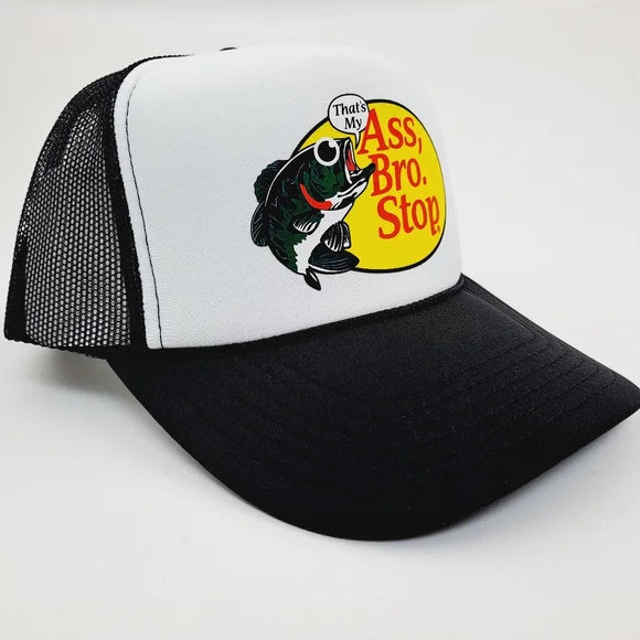 That's My Ass Bro Stop Foam Trucker Mesh Snapback Cap Hat
