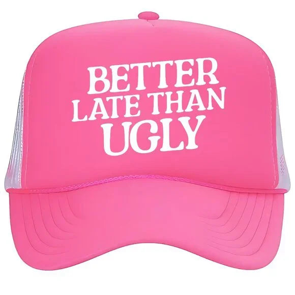 Better Late Than Ugly Women's Pink Foam Trucker Mesh Snapback Hat Cap