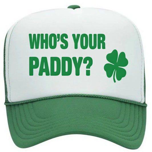 St. Patrick's Day Whos Your Paddy Hat Foam Trucker Snapback Cap