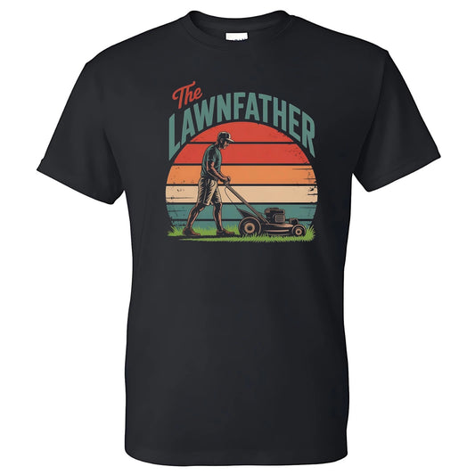 The Lawn Father Dad Mows Lawn T-shirt Fathers Day Gift