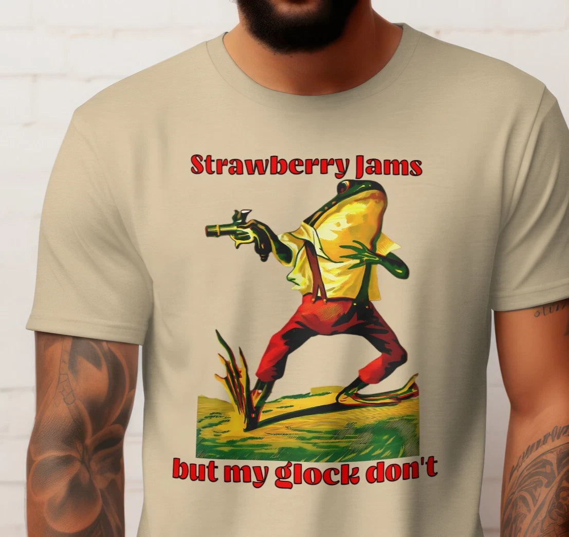 Strawberry Jams Glock Don't Frog T-Shirt Funny Humorous Gift Unisex