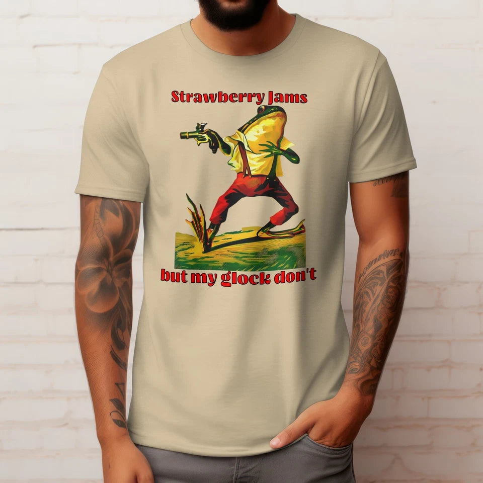 Strawberry Jams Glock Don't Frog T-Shirt Funny Humorous Gift Unisex